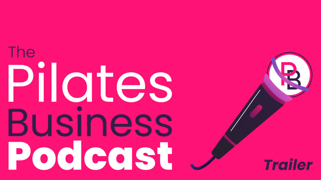 pilates business podcast trailer