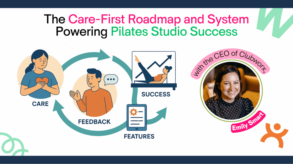 The Care-First Roadmap and System Powering Pilates Studio Success